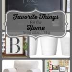 Favorite Things ~ Home Edition